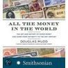 All the Money in the World door Douglas Mudd