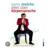 Alles über Körpersprache by Samy Molcho