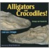 Alligators and Crocodiles!
