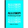 Allusion: A Literary Graft door Pasco H. Allan