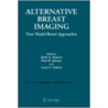 Alternative Breast Imaging by Paul M. Meaney
