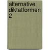 Alternative Diktatformen 2 door Tania von Minding