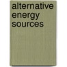 Alternative Energy Sources door Sally Morgan