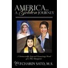 America...A Golden Journey door M.S. Patcharin Sato