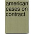 American Cases On Contract