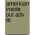 American Inside Out Adv Tb