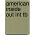 American Inside Out Int Tb