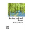 American Lands And Letters door Donald Grant Mitchell