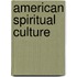 American Spiritual Culture