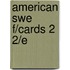 American Swe F/cards 2 2/e