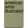 American Whist Illustrated door Onbekend