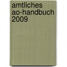Amtliches Ao-handbuch 2009 door Onbekend