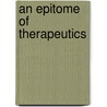 An Epitome Of Therapeutics by William Domett Stone