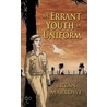 An Errant Youth In Uniform door Bryan Marlowe
