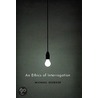 An Ethics Of Interrogation door Michael Skerker