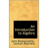 An Introduction To Algebra