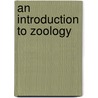 An Introduction To Zoology door Philip Henry Gosse