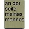 An der Seite meines Mannes by Emmy Göring