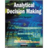 Analytical Decision Making by David Targett