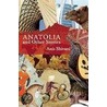 Anatolia and Other Stories by Anis Shivani