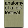 Anatomy Of A Folk Festival door Onbekend