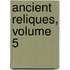 Ancient Reliques, Volume 5