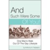And Such Were Some Of You! door Anthony A. Falzarano