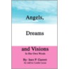 Angels, Dreams And Visions door Inez P. Garrett
