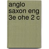 Anglo Saxon Eng 3e Ohe 2 C door Frank M. Stenton