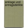 Anklage Und Antragsdelikte door Carl Fuchs