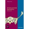Ankylosierende Spondylitis door Wolfgang Miehle