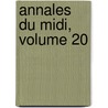 Annales Du Midi, Volume 20 door Toulouse Universit De
