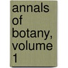 Annals of Botany, Volume 1 door Onbekend