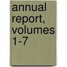 Annual Report, Volumes 1-7 door New York