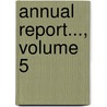 Annual Report..., Volume 5 door Horticulture Colorado. State