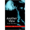 Another View From The Park by Regis McCafferty
