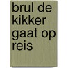 Brul de kikker gaat op reis