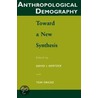 Anthropological Demography by Thomas E. Fricke