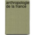 Anthropologie de La France