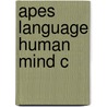 Apes Language Human Mind C door Talbot J. Taylor