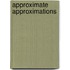 Approximate Approximations