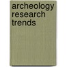 Archeology Research Trends by Unknown