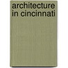 Architecture in Cincinnati by Jayne Merkel