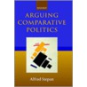 Arguing Comparative Pols C door Alfred Stepan
