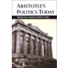 Aristotle's Politics Today door Lenn E. Goodman