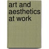 Art And Aesthetics At Work by Richard Marggraf Turley
