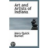 Art And Artists Of Indiana door Mary Quick Burnet