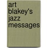 Art Blakey's Jazz Messages door John Ramsay