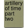 Artillery Of Time Part Two by Chard Powers Smith