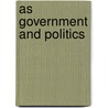 As Government And Politics door Eric Magee